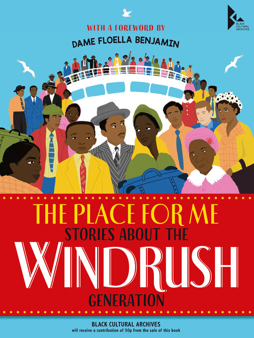 Title details for The Place for Me: Stories About the Windrush Generation by Dame Floella Benjamin - Available